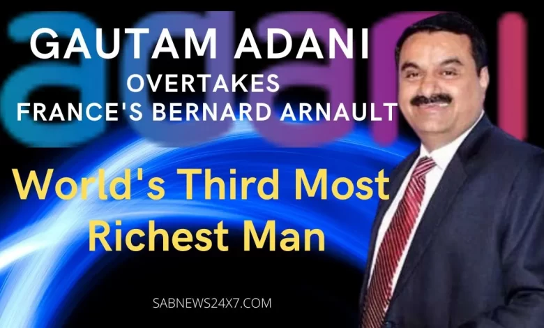 Big News Gautam Adani now world's third most richest man