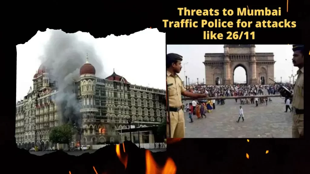 Threats to Mumbai Traffic Police for attacks like 26/11