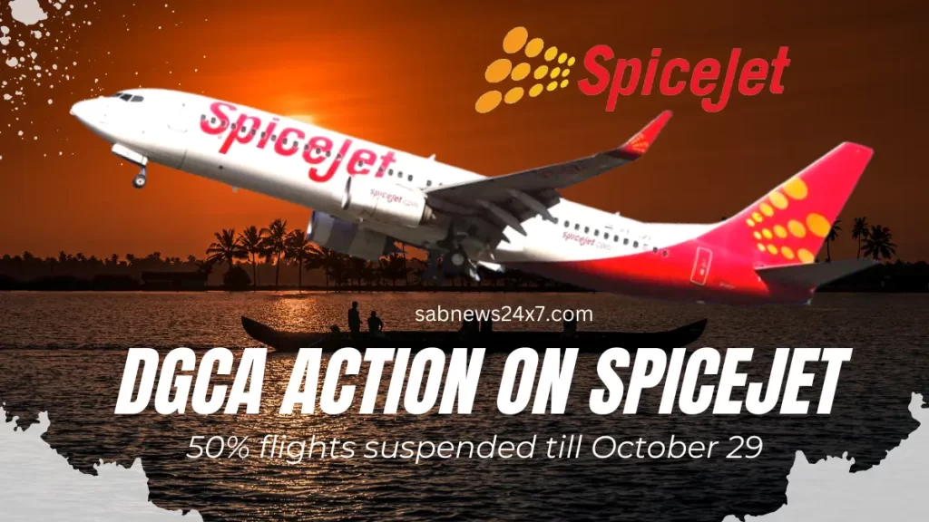 SpiceJet: 50% flights suspended till October 29